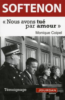 Softenon, nous avons tue par amour