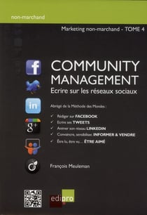 Marketing non-marchand Tome 4 - community management - écrire sur les réseaux sociaux