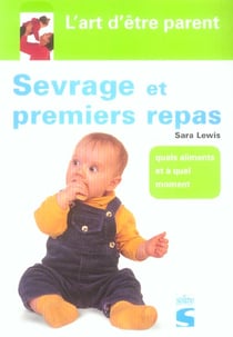 Sevrage et premiers repas