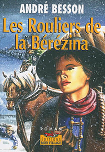 ROULIERS DE LA BEREZINA (LES)