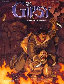 Gipsy Tome 2 : les feux de Sibérie