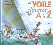 La voile illustrée de a à z
