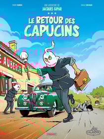 Une aventure de Jacques Gipar Tome 2 : le retour des capucins