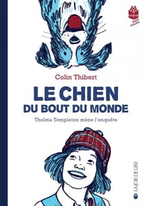Le chien du bout du monde : Thelma Templeton mène l'enquête