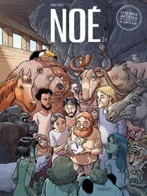 Le voyage des pères - 3e époque Tome 2 : Noé