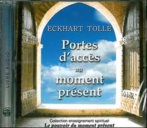 PORTES D'ACCES AU MOMENT PRESENT ET CD