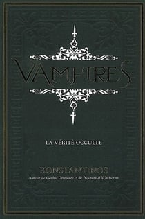 Vampires - la vérité occulte