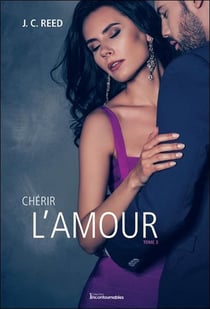 S'abandonner à l'amour Tome 3 - chérir l'amour