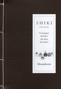Le mangeur de kakis qui aime les haikus