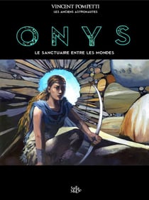 Onys : Le Sanctuaire entre les Mondes