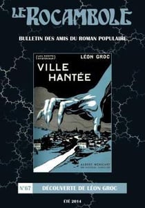 LE ROCAMBOLE N°67 : Découverte de Leon Groc