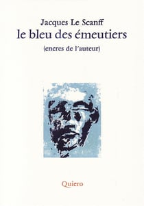 Le Bleu des émeutiers