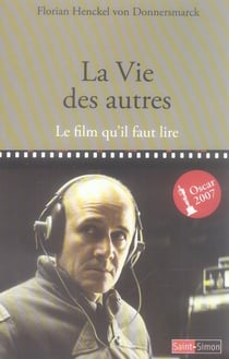 La vie des autres - le film qu'il faut lire