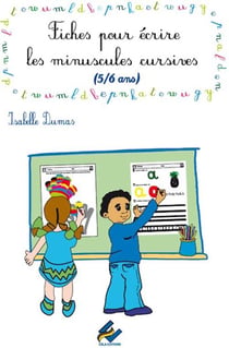 Fiches pour écrire les minuscules 5/6 ans