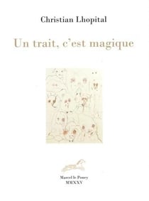 Un trait, c'est magique