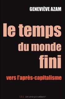 Le temps du monde fini - vers l'après-capitalisme
