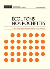 Écoutons nos pochettes : 33 (+3) pochettes de disques racontent vos histoires