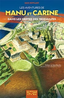 Les aventures de Manu et Carine - dans les griffes des Trognulfes