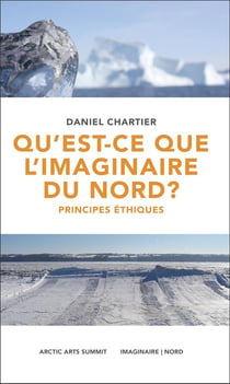 Qu'est-ce que l'imaginaire du nord ? principes éthiques