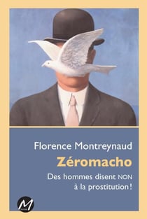 Zéromacho - des hommes disent non à la prostitution !