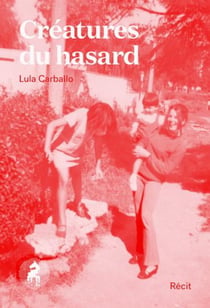 Creatures du hasard