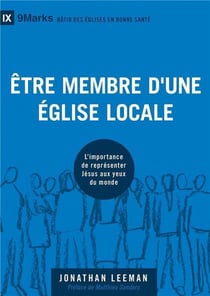 Être membre d´une Église locale - l'importance de représenter Jésus aux yeux du monde