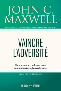 Vaincre l'adversité : Comment se servir de ses erreurs comme d'un tremplin vers le succès