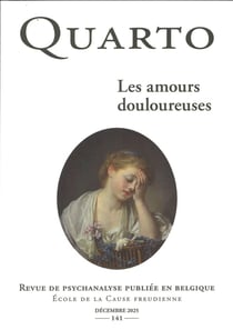 Revue Quarto n.141 : Les amours douloureuses
