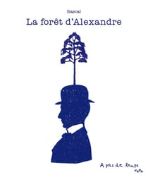 La foret d'alexandre