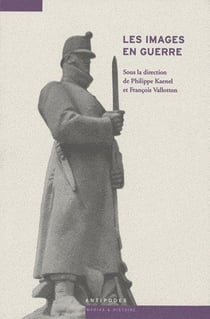 Les images en guerre (1914-1945) - de la Suisse à l'Europe