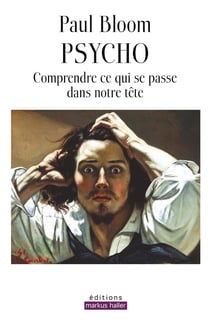 Psycho : Comprendre ce qui se passe dans notre tête