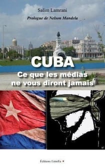 Cuba - ce que les médias ne vous diront jamais