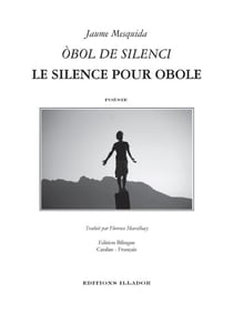 Obol de silenci - le silence pour obole