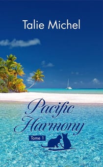 Pacific Harmony Tome 1
