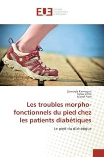 Les troubles morpho-fonctionnels du pied chez les patients diabetiques : Le pied du diabetique