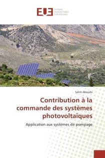 Contribution A la commande des systemes photovoltaïques : Application aux systemes de pompage