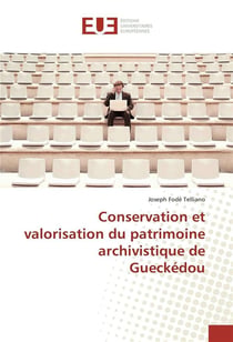 Conservation et valorisation du patrimoine archivistique de gueckedou