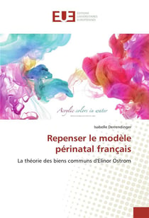 Repenser le modele perinatal francais