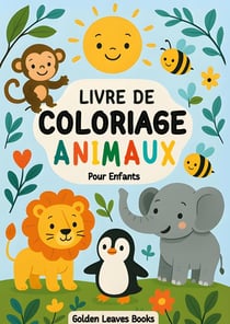 Livre de Coloriage Animaux pour Enfants : 30 adorables animaux à colorier - Encourage la découverte de la faune et l'expression artistique.