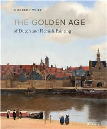 The golden age of dutch and flemish painting