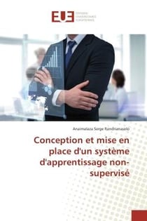 Conception et mise en place d'un systeme d'apprentissage non-supervise