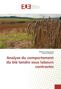 Analyse du comportement du ble tendre sous labours contrastes