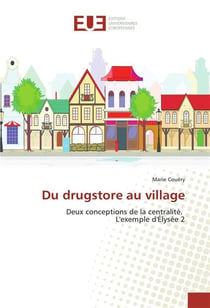 Du drugstore au village