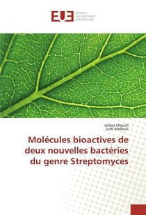Molecules bioactives de deux nouvelles bacteries du genre streptomyces