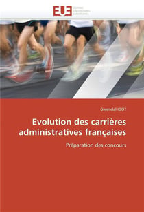 Evolution des carrieres administratives francaises