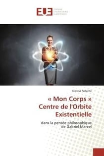 « Mon Corps » Centre de l'Orbite Existentielle