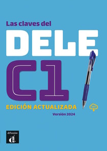 Las claves del DELE C1 (édition 2024)