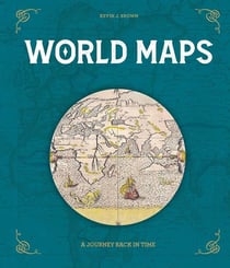 World maps a journey back in time