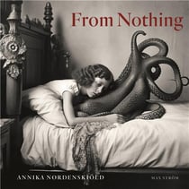 Annika Nordenskiöld : From nothing