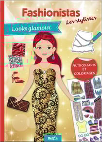 Fashionistas, les stylistes - looks glamour